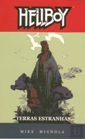 Hellboy - Terras Estranhas - Volume 6