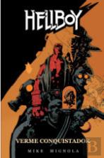 Hellboy - Verme o Conquistador
