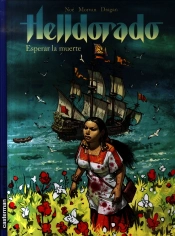 Helldorado T.2 ; Esperar La Muerte