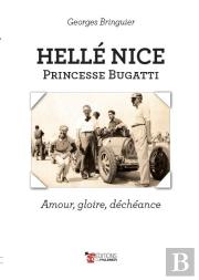 Helle Nice - Princesse Bugatti - Amour, Gloire, Decheance
