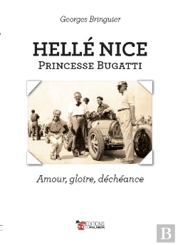 Bertrand.pt - Helle Nice - Princesse Bugatti - Amour, Gloire, Decheance