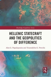 Hellenic Statecraft And The Geopolitics Of Difference
