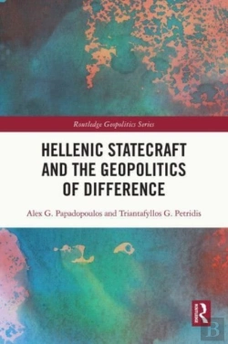 Bertrand.pt - Hellenic Statecraft And The Geopolitics Of Difference