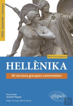 Bertrand.pt - Hellenika : 80 Versions Grecques Commentees ; Cpge, Université, Concours