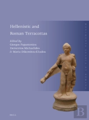 Hellenistic And Roman Terracottas