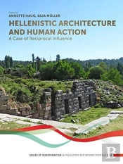 Hellenistic Architecture And Human Action