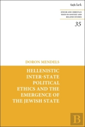 Hellenistic Inter-State Political Ethics And The Emergence Of The Jewish State