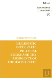 Hellenistic Inter-State Political Ethics And The Emergence Of The Jewish State