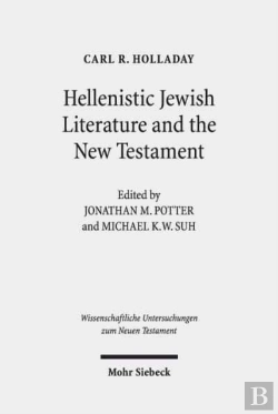 Bertrand.pt - Hellenistic Jewish Literature And The New Testament
