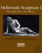 Hellenistic Sculpture V. 1; Styles Of Ca. 331-200 B.C.