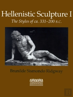 Bertrand.pt - Hellenistic Sculpture V. 1; Styles Of Ca. 331-200 B.C.