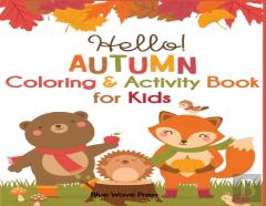Hello Autumn Coloring & Activity Book For Kids