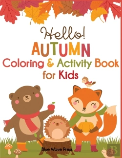 Bertrand.pt - Hello Autumn Coloring & Activity Book For Kids