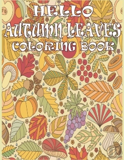 Bertrand.pt - Hello Autumn Leaves Coloring Book