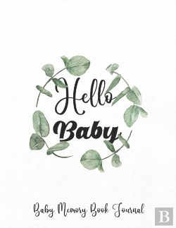 Bertrand.pt - Hello Baby ! Baby Memory Book Journal