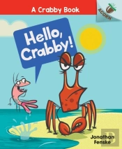 Hello, Crabby!: An Acorn Book (A Crabby Book #1)