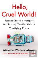 Hello, Cruel World!