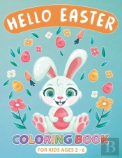 Hello Easter Coloring Book For Kids Ages 2-6