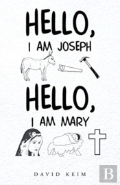 Hello, I Am Joseph - Hello, I Am Mary