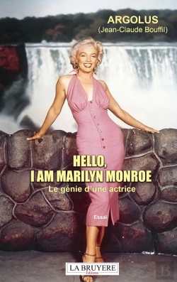 Bertrand.pt - Hello, I Am Marilyn Monroe : Le Génie D'Une Actrice
