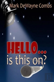 Hello... Is This On?