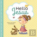 Hello Jesus