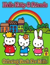 Hello Kitty & Friends Coloring Book For Kids
