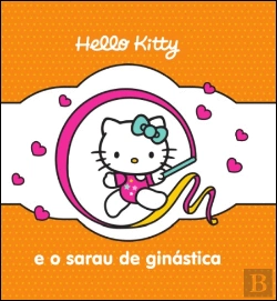 Bertrand.pt - Hello Kitty e O Sarau de Ginástica