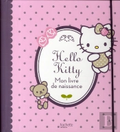Hello Kitty ; Mon Livre De Naissance