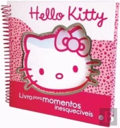Hello Kitty - Para Momentos Inesquecíveis