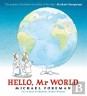 Hello, Mr World