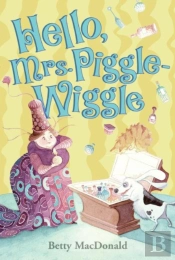 Hello Mrs. Piggle Wiggle