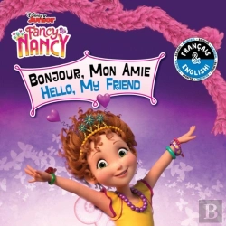 Bertrand.pt - Hello, My Friend / Bonjour, Mon Amie (English-French) (Disney Fancy Nancy)