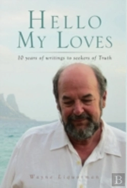 Bertrand.pt - Hello My Loves...10 Years Of Writings To Seekers Of Truth