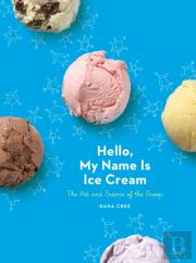 Hello, My Name Is Ice Cream