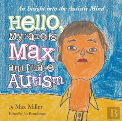 Bertrand.pt - Hello, My Name Is Max And I Have Autism