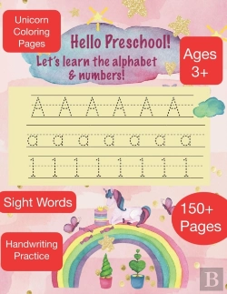Bertrand.pt - Hello Preschool Let'S Learn The Alphabet & Numbers |Ages 3+ | 150+ Pages | Sight Words | Unicorn Coloring Pages | Handwriting Practice