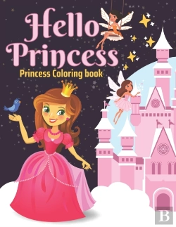 Bertrand.pt - Hello Princess Coloring Book