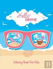 Hello Summer Coloring Book For Kids