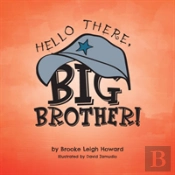 Hello There, Big Brother!