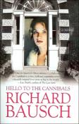 Hello To The Cannibals