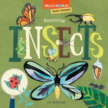 Hello, World! Kids' Guides: Exploring Insects