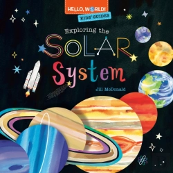 Bertrand.pt - Hello, World! Kids' Guides: Exploring The Solar System