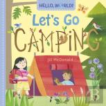 Hello, World! Let'S Go Camping