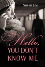 Hello, You Don'T Know Me