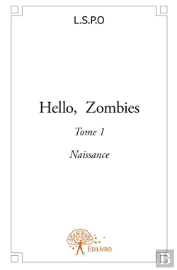 Bertrand.pt - Hello, Zombies Tome 1 ; Naissance