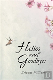 Hellos And Goodbyes