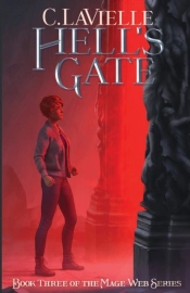 Hell'S Gate Book Three Of The Mage Web Series