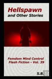 Hellspawn And Other Stories