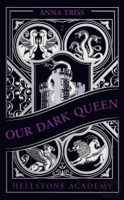 Hellstone Academy Tome 2 : Our Dark Queen